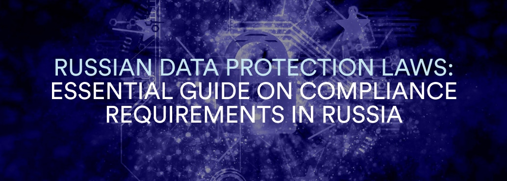 Russian Data Protection Laws