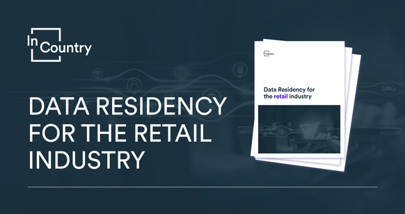 Data Residency for the Retail Industry