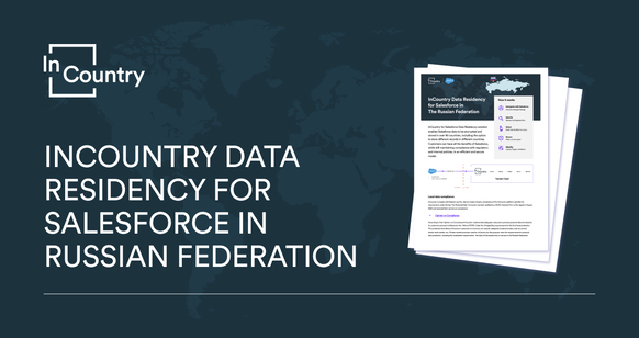 InCountry Data Residency for Salesforce in Russian Federation