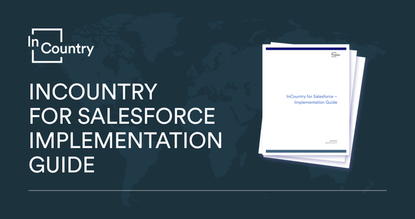InCountry for Salesforce Implementation Guide