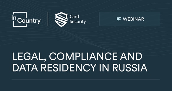 Legal, Compliance and Data Residency in Russia