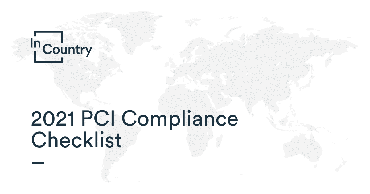 2022 PCI Compliance Checklist - Are You Compliant? - InCountry