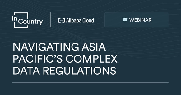 Navigating Asia Pacific's Complex Data Regulations