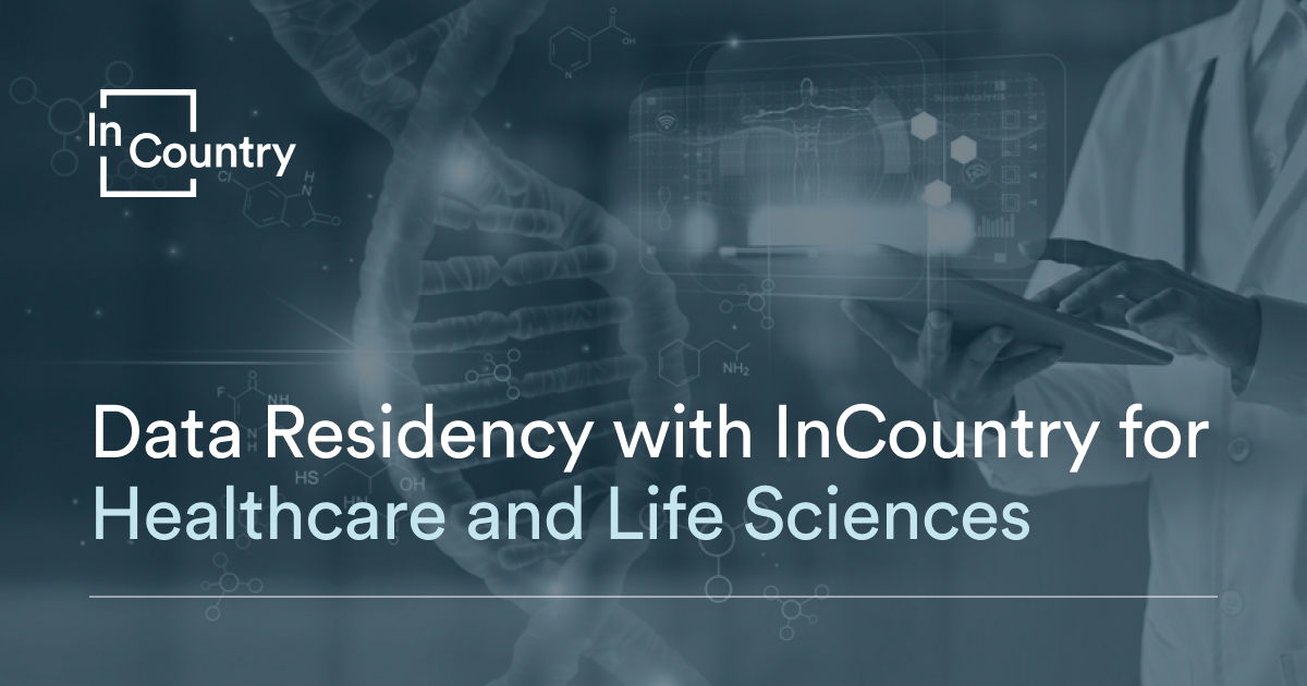 Data residency and compliance for healthcare sector - InCountry
