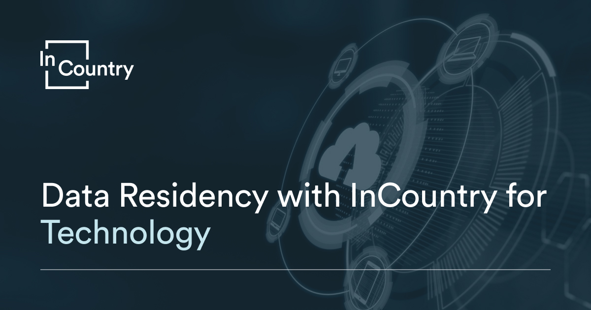 InCountry Data Residency as a service for the technology Industry
