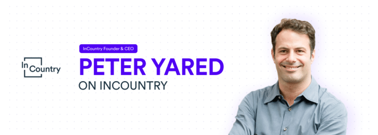 InCountry Founder & CEO Peter Yared on InCountry