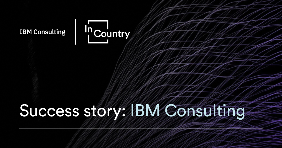 customer-success-story-from-ibm-consulting-incountry