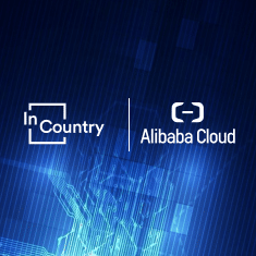 InCountry Announces Partnership with Alibaba Cloud to help companies expand in China
