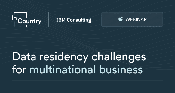 Data residency challenges for multinational business