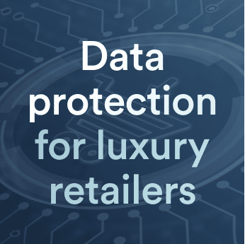 What data protection laws should luxury retailers comply with?