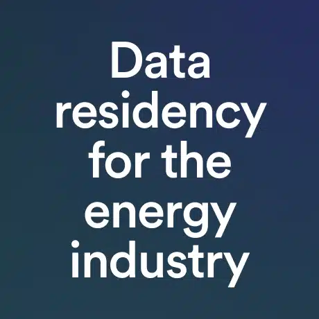 How to ensure data residency for the energy industry