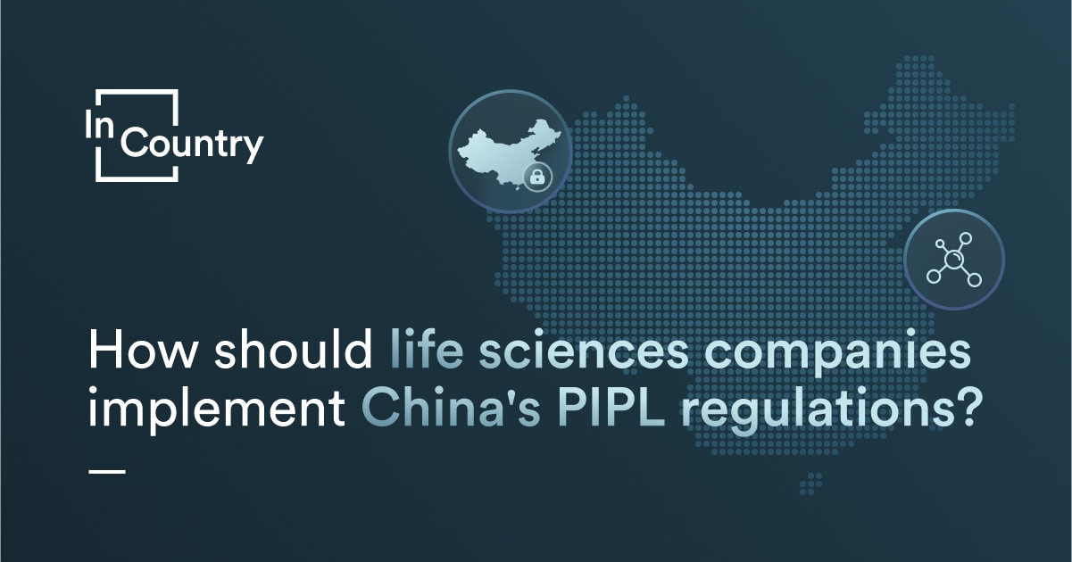 How should life sciences companies implement China's PIPL? InCountry