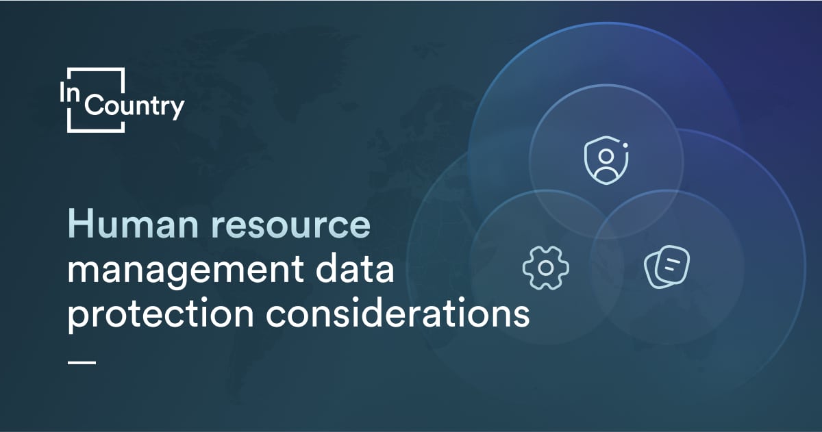 Global human resource management data protection - InCountry