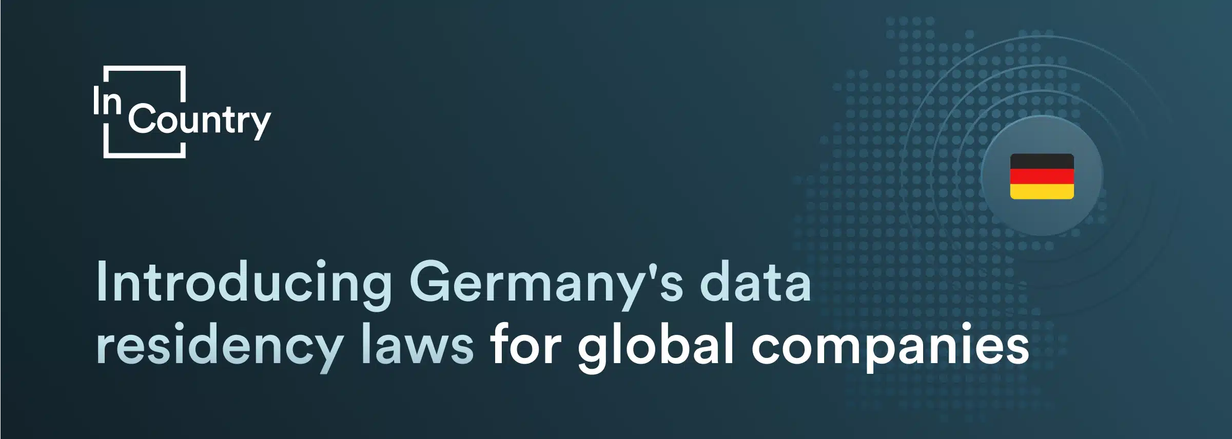 Introducing Germany's data residency laws for global companies