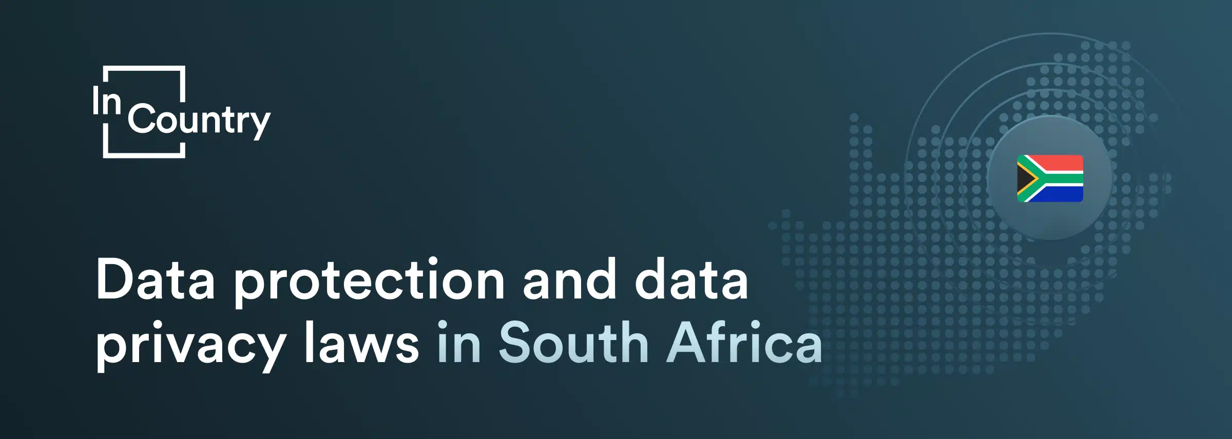 Data protection and data privacy laws in South Africa