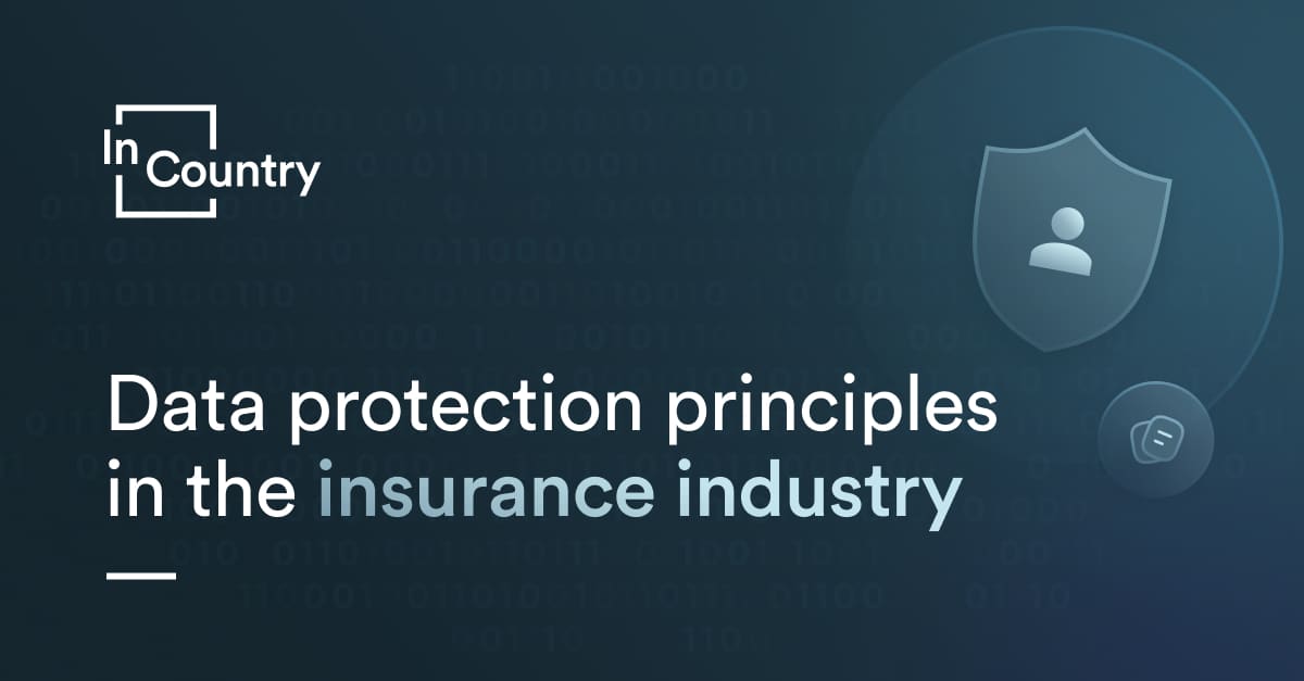 Data Protection Principles In The Insurance Industry - Incountry