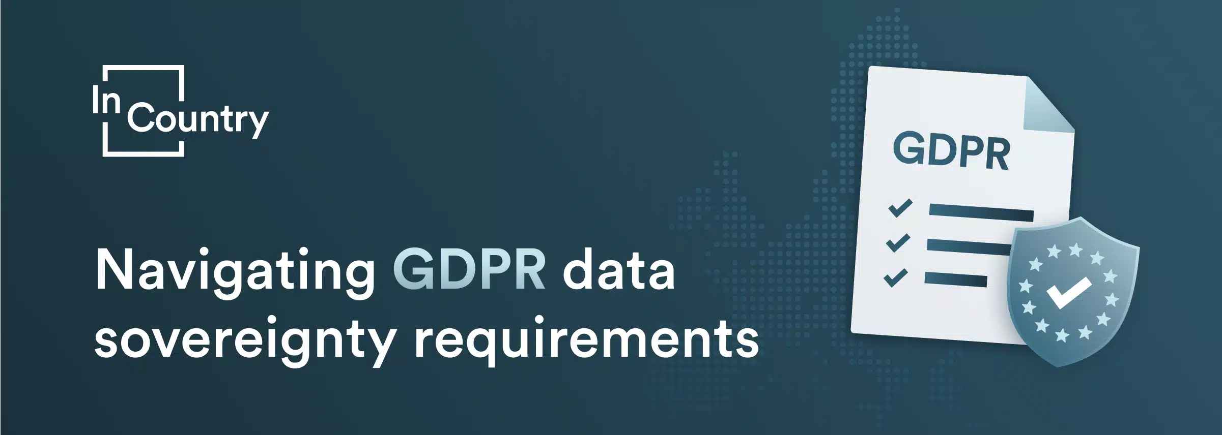 Navigating GDPR data sovereignty requirements