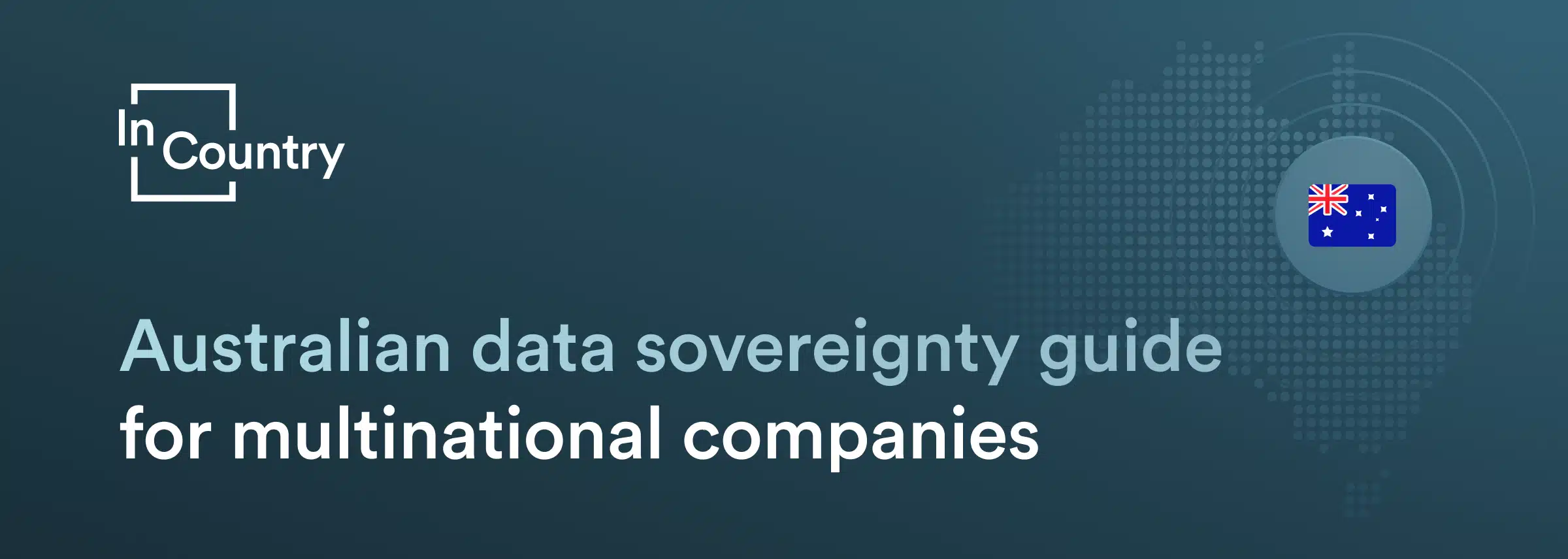 Australian data sovereignty guide for multinational companies