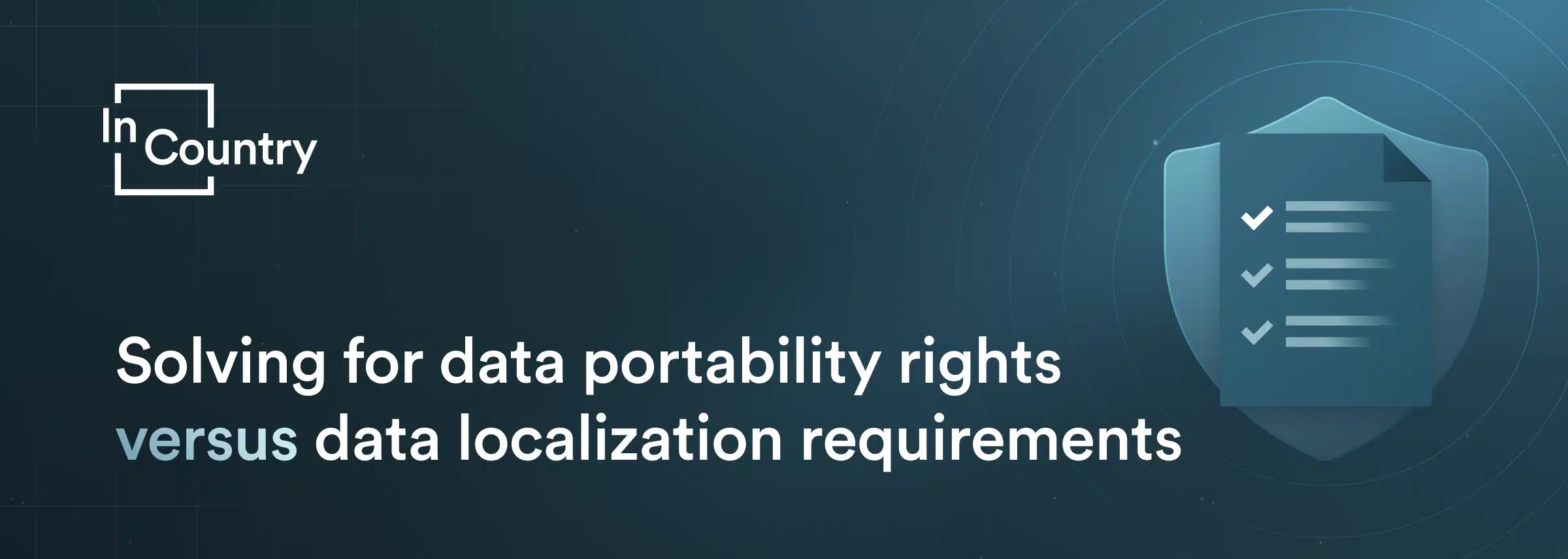Solving for data portability rights versus data localization requirements Solving for data portability rights versus data localization requirements