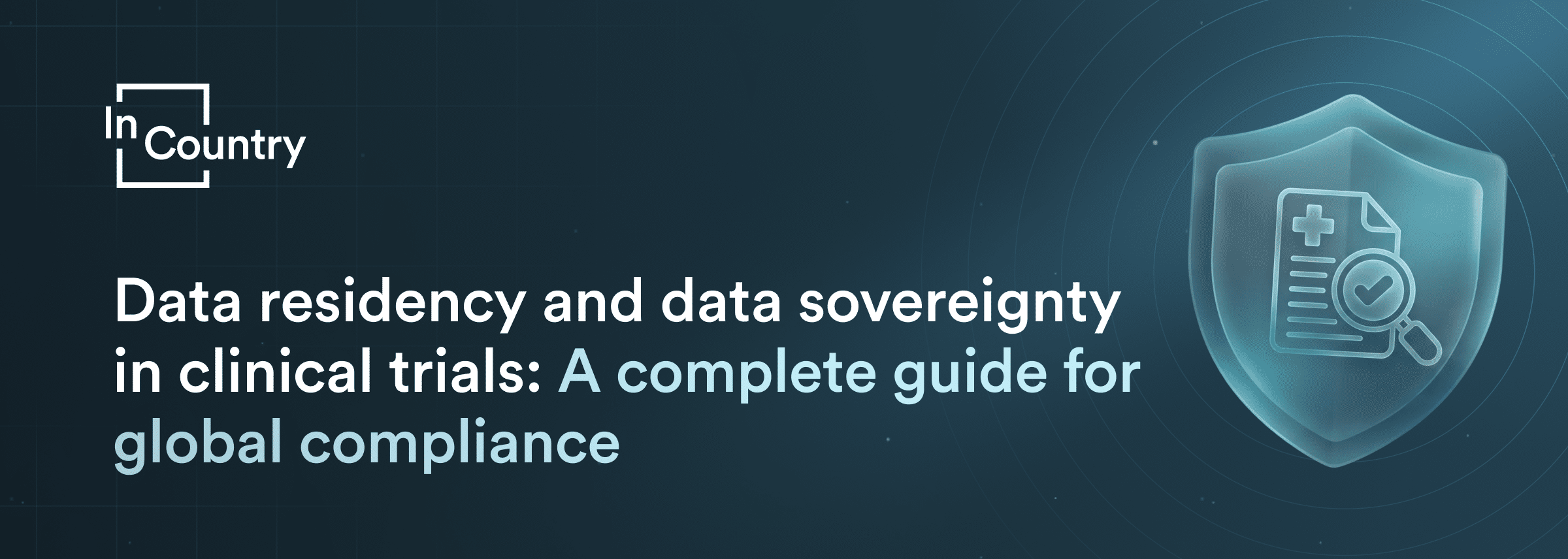 Data residency and data sovereignty in clinical trials: A complete guide for global compliance