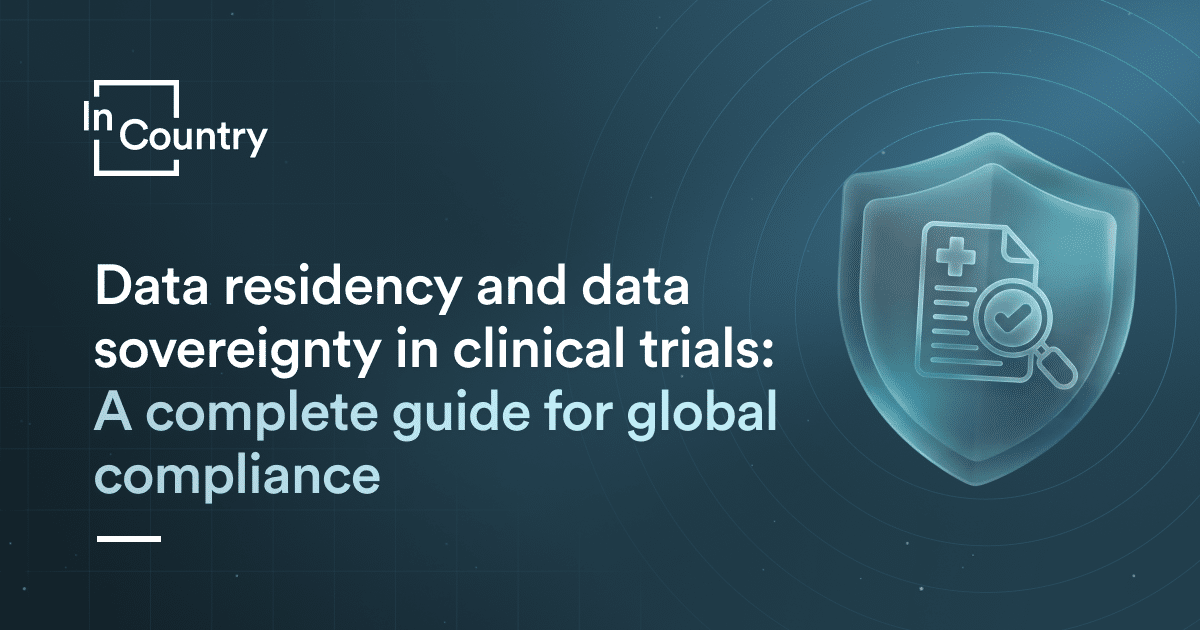 Data residency and data sovereignty in clinical trials: A complete ...